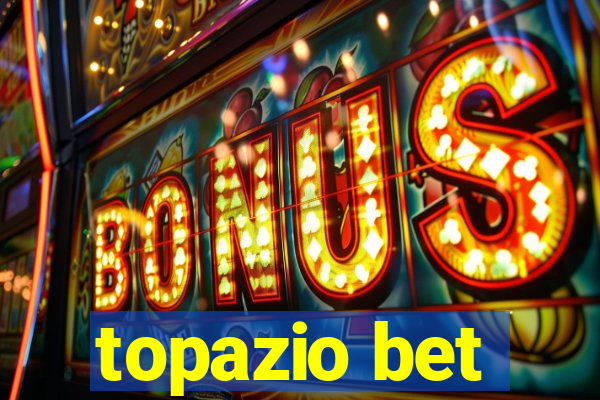 topazio bet